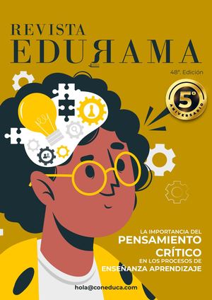 Revista Edurama #_48 “La importancia del pensamiento crítico en los procesos de enseñanza aprendizaje".