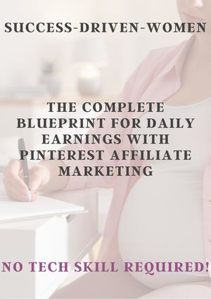 Pinterest Affiliate Marketing for Busy Modern Women: Beginners Guide | Passive Income | Work from Home | Make Money Online | Lead Generation