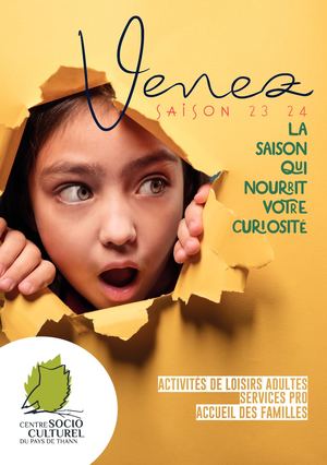 Saison 23/24 | Venez ... La saison qui nourrit votre curiosité - CSC Pays de Thann