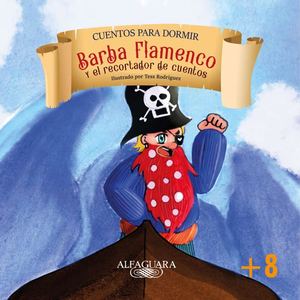 Cuento Ilustrado - Barba Flamenco y el Recortador de Cuentos