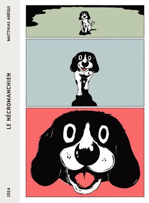 Le Nécromanchien, de Matthias Arégui