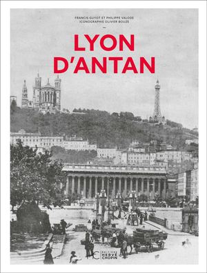 LYON D'ANTAN - NOUVELLE ÉDITION