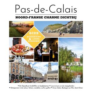 Toeristische Gids 2023 Pas-de-Calais / Noord-Frankrijk
