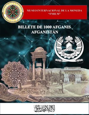 Billete De 1000 Afganis, Afganistán. Museo Internacional De La Moneda