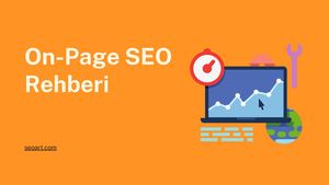 On Page Seo İçIn Hızlı Bir Kontrol Listesi