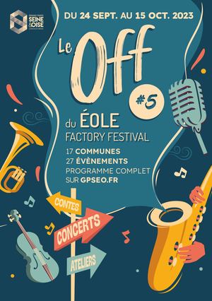 Le OFF du EOLE FACTORY FESTIVAL 2023