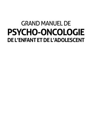 GRAND MANUEL DE PSYCHO-ONCOLOGIE DE L'ENFANT ET DE L'ADOLESCENT