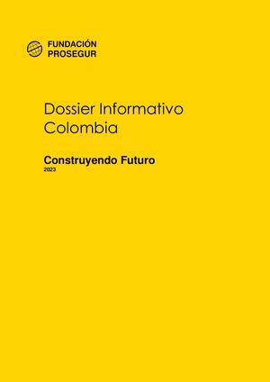 Dossier Informativo Fundación Prosegur 2023