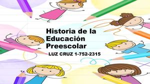Historia De La Educación Preescolar