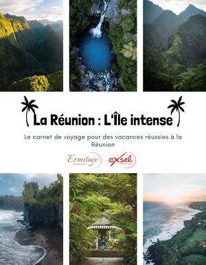La Réunion ÎLe Intense - Informations pratiques