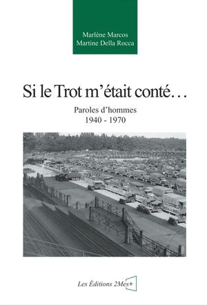 SI LE TROT M'ETAIT CONTÉ