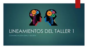 Lineamientos Del Taller 1 Comunicacion Oral Y Escrita