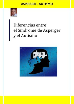 Diferencias Entre El Síndrome De Asperger Y El Autismo