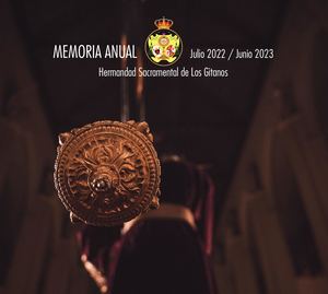 Memoria Anual 2022/2023 Hermandad Sacramental de Los Gitanos de Sevilla