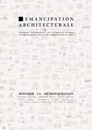Émancipation architecturale. L’économie collaborative, une alternative vectrice d’un réengagement social par l’architecture des lieux