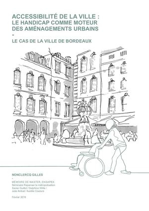 Accessibilité de la ville. Le handicap comme moteur des aménagements urbains. Le cas de la ville de Bordeaux