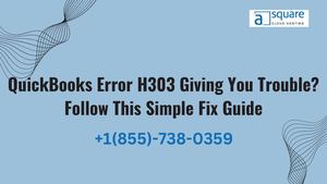 Suffering from QuickBooks Error H303? Implement These Solutions