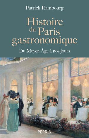 Extrait - Histoire Du Paris Gastronomique