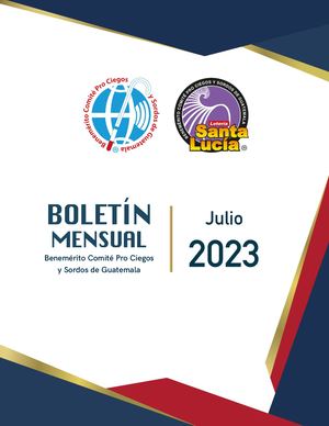 Boletín Mensual | Julio 2023 | Benemérito Comité Pro Ciegos y Sordos de Guatemala