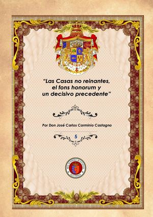 “Las Casas no reinantes, el fons honorum y un decisivo precedente”