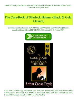 The Case Book Of Sherlock Holmes (Black & Gold Classics)
