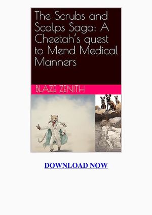 The Scrubs And Scalps Saga A Cheetahã¢â€â™s Quest To Mend Medical Manners