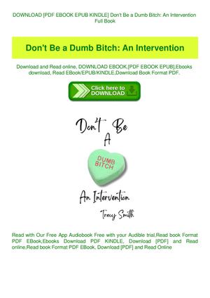 Don't Be A Dumb Bitch An Intervention