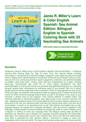 Jamie R Miller's Learn & Color English Spanish Sea Animal Edition Bilingual English To Spanish Coloring Book With 33 Fascinating Sea Animals