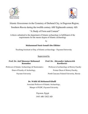 Islamic Gravestones In The Cemetery Of Derbend City, In Dagestan Region, Southern Russia During The Twelfth Century Ah Eighteenth Century Ad A Study Of Form And Content