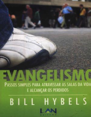 Evangelismo Passos Simples Par Bill Hybels