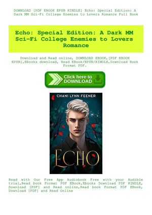 Echo Special Edition A Dark Mm Sci Fi College Enemies To Lovers Romance