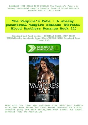The Vampire's Fate A Steamy Paranormal Vampire Romance (Moretti Blood Brothers Romance Book 11)