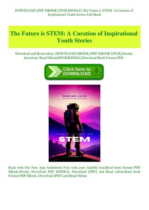 The Future Is Stem A Curation Of Inspirational Youth Stories