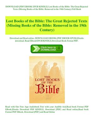Lost Books Of The Bible The Great Rejected Texts (Missing Books Of The Bible Removed In The 19th Century)