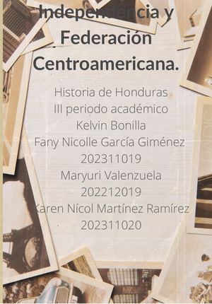 Independencia Y Federación Centroamericana