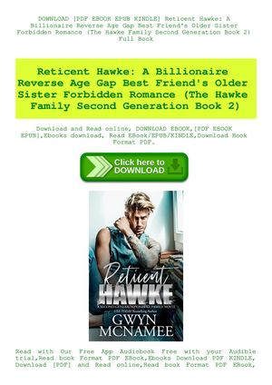 Reticent Hawke A Billionaire Reverse Age Gap Best Friend's Older Sister Forbidden Romance (The Hawke Family Second Generation Book 2)