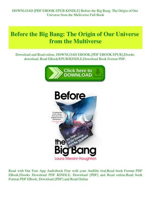 Before The Big Bang The Origin Of Our Universe From The Multiverse