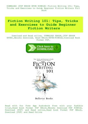 Fiction Writing 101 Tips Tricks And Exercises To Guide Beginner Fiction Writers