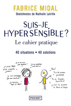 Extrait Suis Je Hypersensible, Le Cahier Pratique