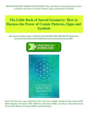 The Little Book Of Sacred Geometry How To Harness The Power Of Cosmic Patterns Signs And Symbols