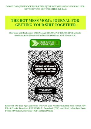 The Hot Mess Mom's Journal For Getting Your Shit Together
