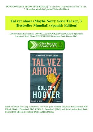 Tal Vez Ahora (Maybe Now) Serie Tal Vez 3 (Bestseller Mundial) (Spanish Edition)