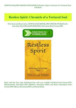 Restless Spirit Chronicle Of A Tortured Soul
