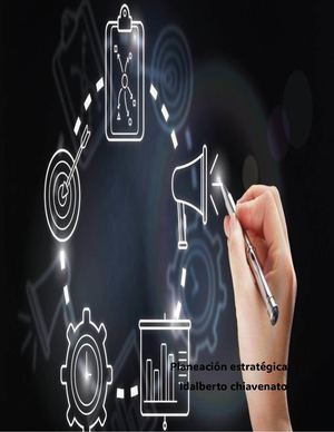 Planeación Estrategica Idalberto Chiavenato