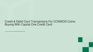 Credit & Debit Card Transactions For COSMOS Coins: Buying With Capital One Credit Card