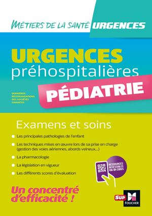 Urgences préhospitalières - Pédiatrie - Examens et soins