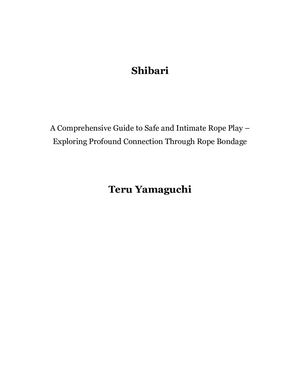 Shibari: A Comprehensive Guide to Safe and Intimate Rope Play