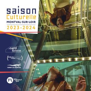 Saison Culturelle 2023-2024 - Montval-sur-Loir