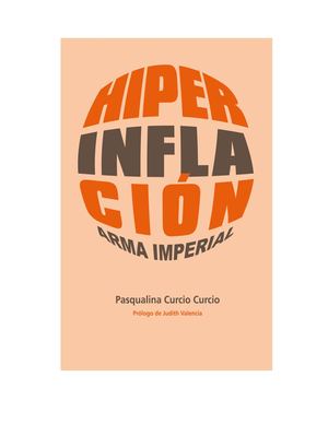HIPERINFLACIÓN — ARMA IMPERIAL