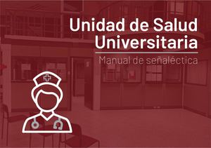 Manual De Señalética Unidad De Salud Universitaria
